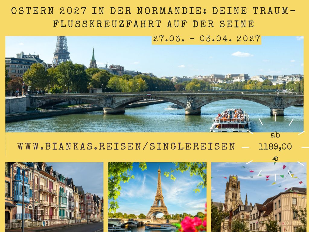 Ostern in der Normandie: Deine Traumkreuzfahrt auf der Seine