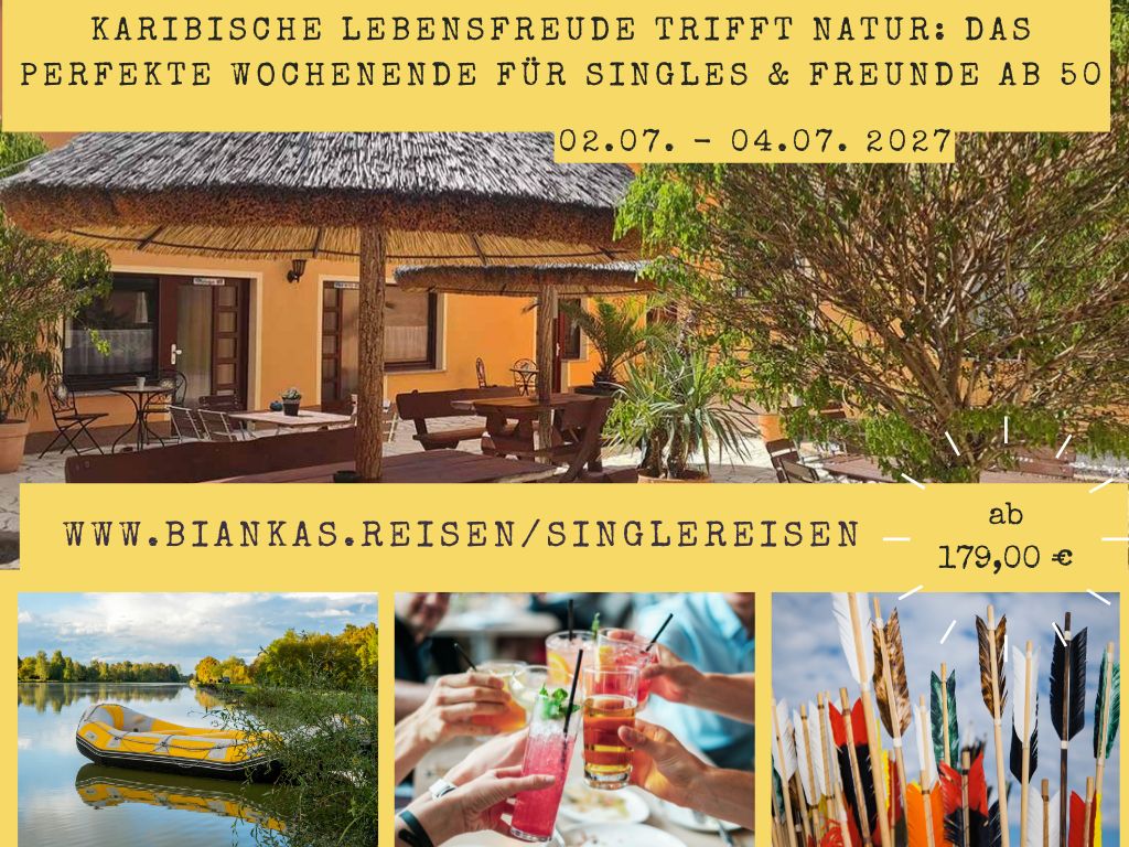 Karibische Lebensfreude trifft Natur: Das perfekte Wochenende für Singles &amp; Freunde ab 50