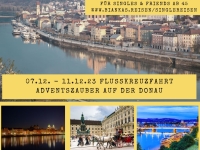 Adventszauber auf der Donau - mit einem Herz für Alleinreisende